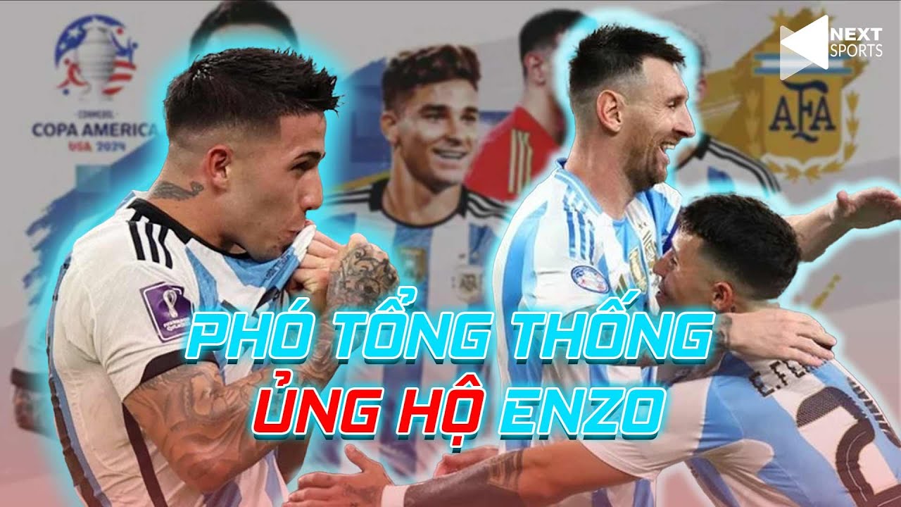 SPORTS 24/7 | 19/7 | PHÓ TỔNG THỐNG ARGENTINA ỦNG HỘ ENZO, THỨ TRƯỞNG TỪ CHỨC VÌ BẮT MESSI XIN LỖI