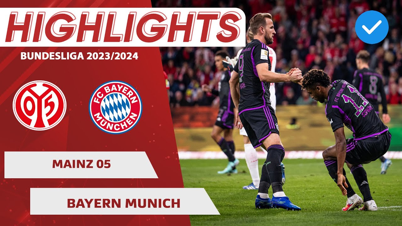 Highlights | Mainz 05 - Bayern Munich | Tam tấu Sane-Kane-Coman thăng hoa, Hùm Xám hạ đẹp đối thủ