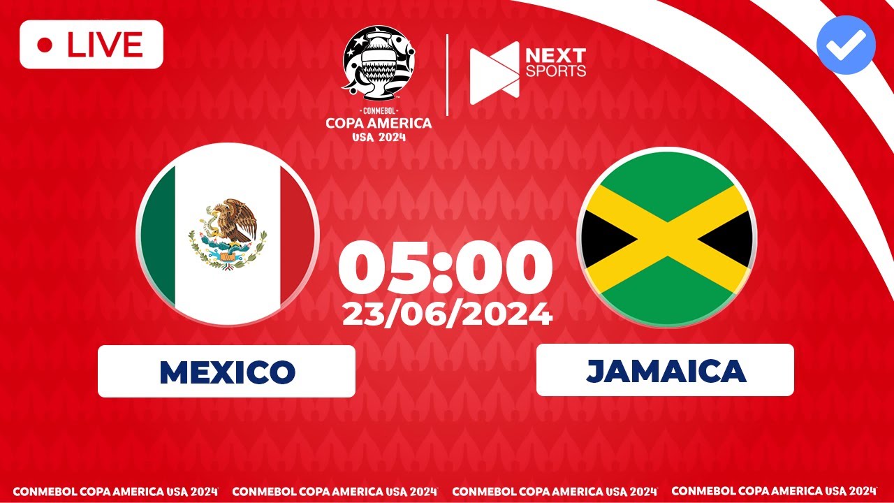 TRỰC TIẾP | Mexico - Jamaica (Bản chuẩn) I Bảng B Copa America 2024 trực tiếp bóng đá hôm nay Copa