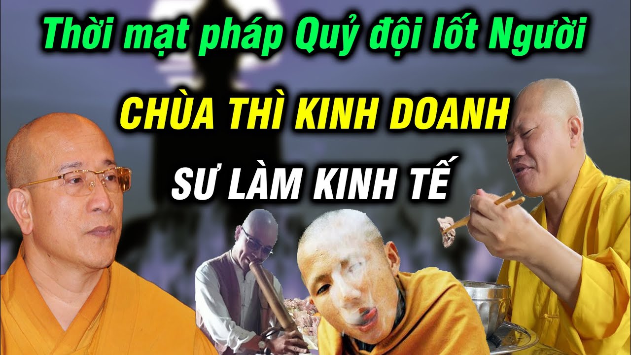 Thời mạt pháp, ma quỷ đội lốt thầy tu, chùa thì kinh doanh du lịch tâm linh, sư làm kinh tế