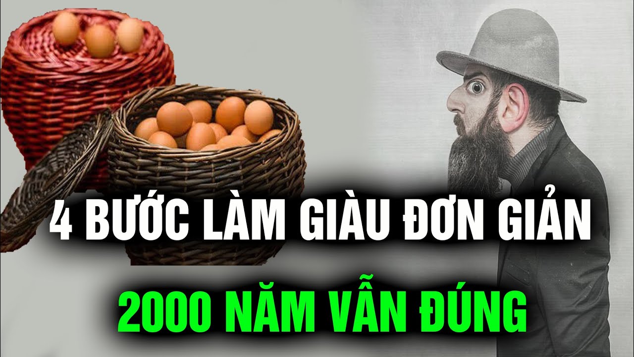 4 Bước làm giàu rất đơn giản, dẫu 2000 năm sau ngẫm lại vẫn thấy đúng | Ngẫm Plus