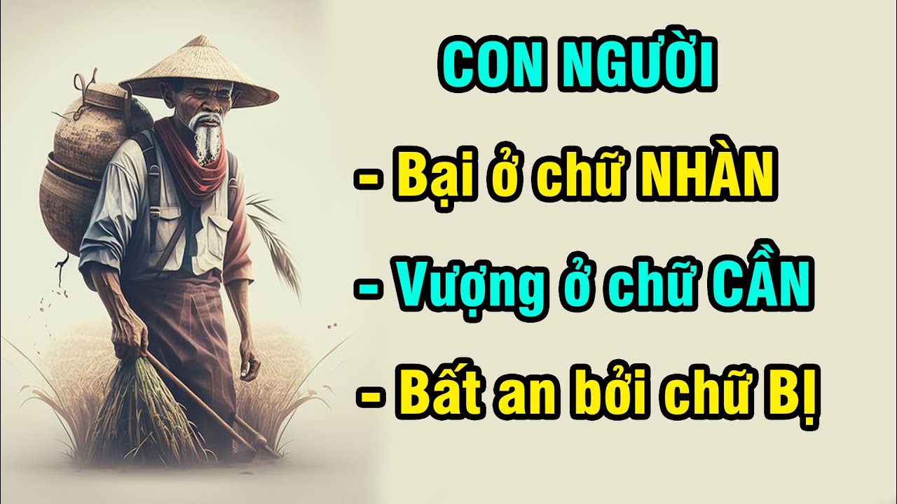 Sống trên đời, con người Bại bởi chữ Nhàn, Vượng ở chữ Cần, Bất an bởi chữ Bị