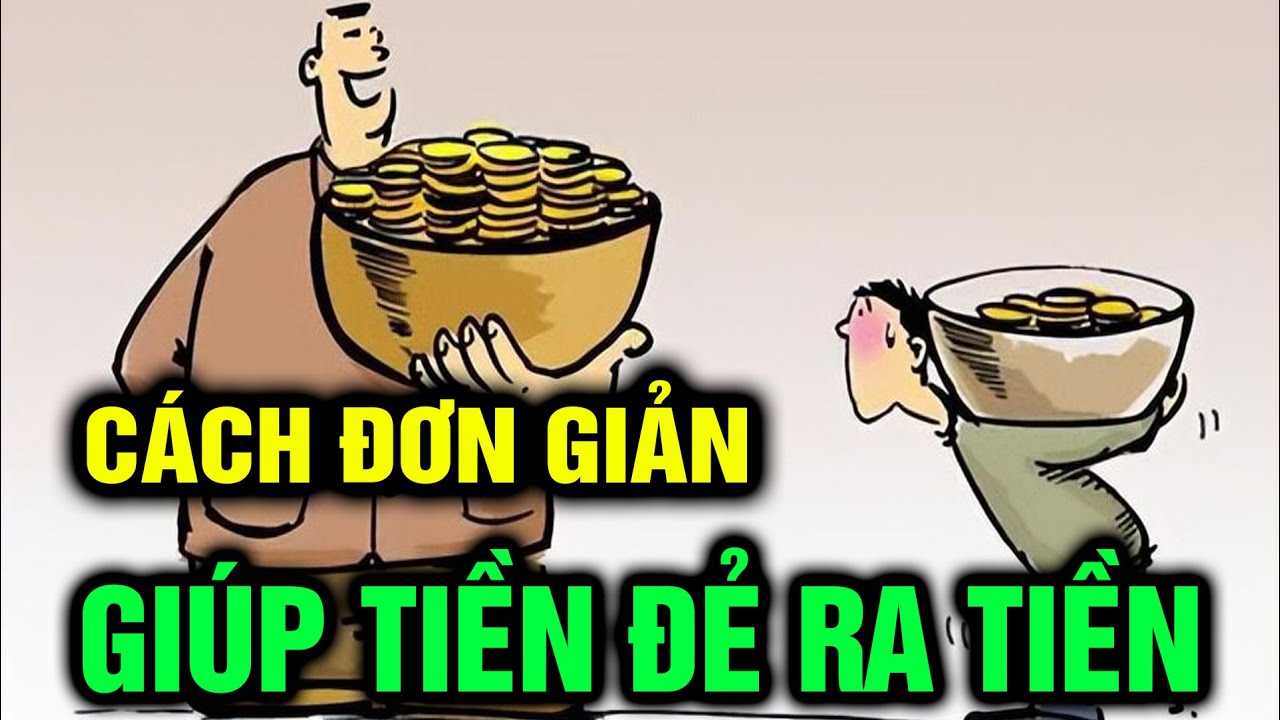 Cách đơn giản nhất giúp tiêu tiền sinh ra tiền