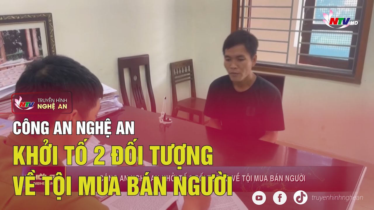 Công an Nghệ An khởi tố 2 đối tượng về tội mua bán người