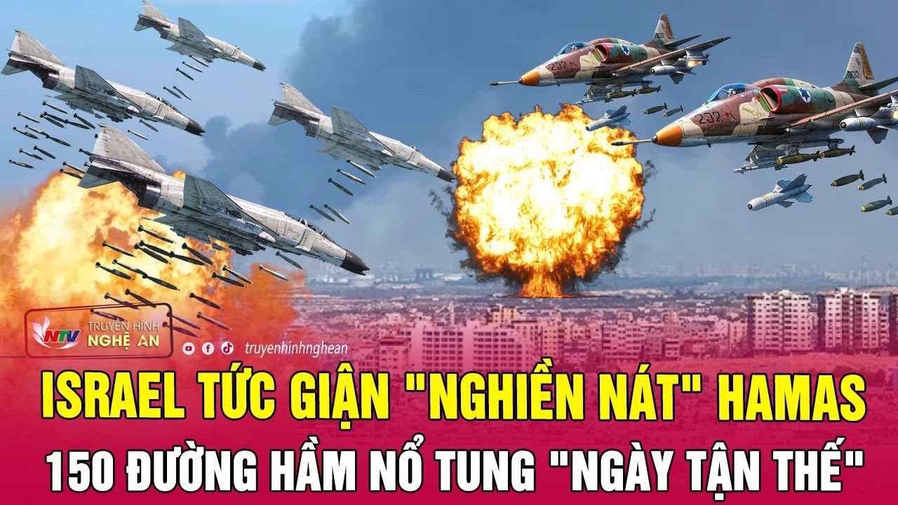 Toàn cảnh quốc tế 29/10: Israel tức giận "nghiền nát" Hamas, 150 đường hầm nổ tung "ngày tận thế"