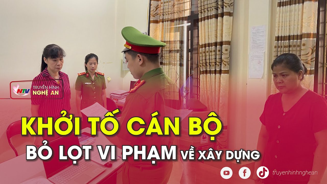 Khởi tố cán bộ bỏ lọt vi phạm về xây dựng