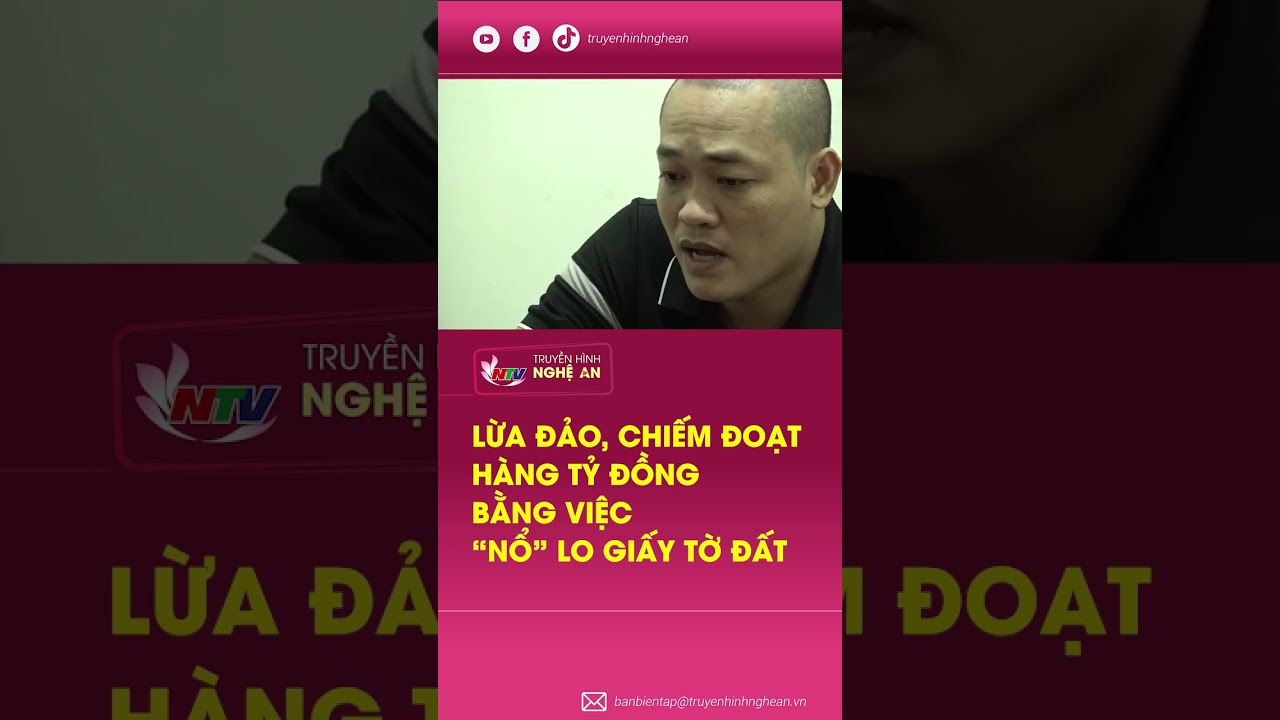 Lừa đảo, chiếm đoạt hàng tỷ đồng bằng việc “nổ” lo giấy tờ đất #mcvshorts #summerofshorts