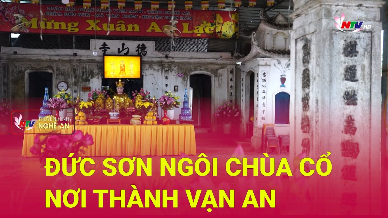 Đức Sơn ngôi chùa cổ nơi thành Vạn An