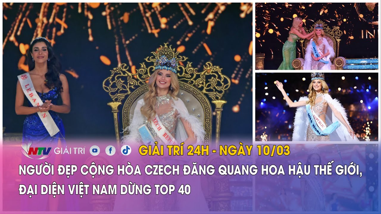 Tin nóng Giải trí 24h - 10/03: Người đẹp Cộng hòa Czech đăng quang Hoa hậu Thế giới