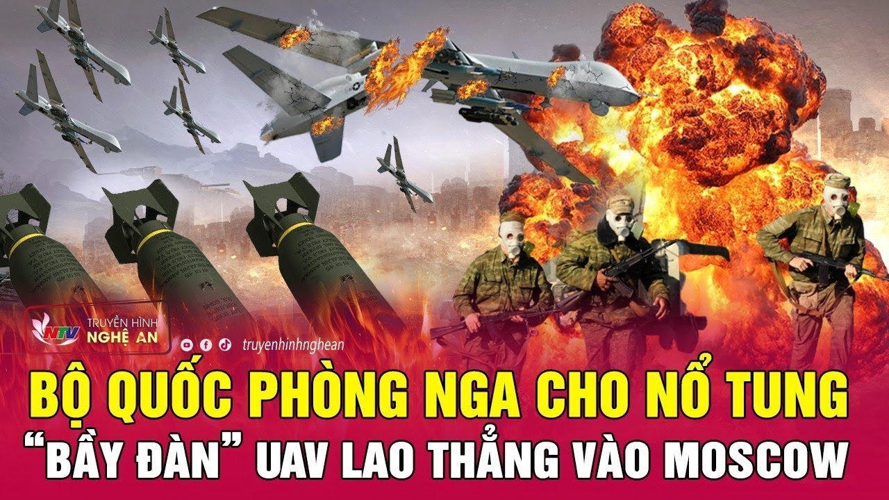 Thời sự quốc tế 4/8: Bộ Quốc phòng Nga cho nổ tung “bầy đàn” UAV đồng loạt lao thẳng vào Moscow