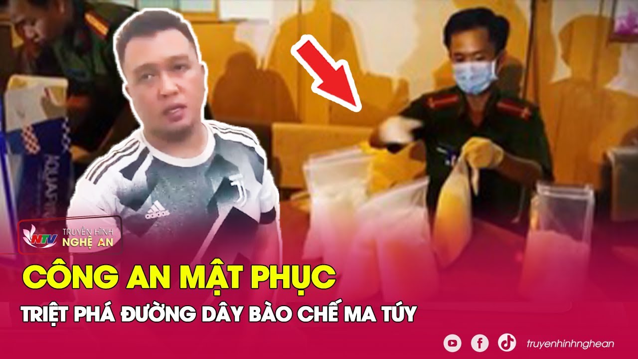 MẬT PHỤC bắt sống ‘ông trùm’ sản xuất, bào chế, buôn bán ma túy cực ‘khủng’ | Kể chuyện vụ án | NATV