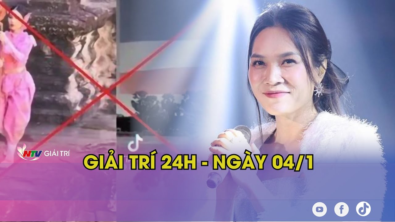 Tin nóng Giải trí 24h - ngày 04/1