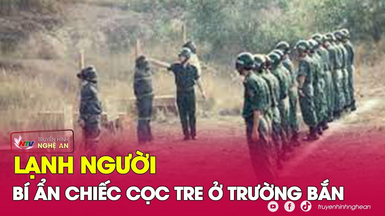 LẠNH NGƯỜI bí ẩn 4 chiếc cọc tre nơi tử tù dựa vào khi bị xử bắn | Kể chuyện vụ án | Nghệ An TV