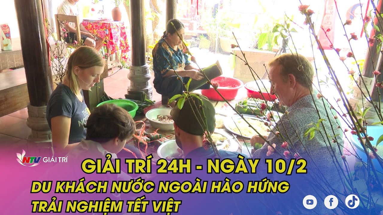 Tin nóng Giải trí 24h - 10/2/2024: Du khách nước ngoài hào hứng trải nghiệm Tết Việt