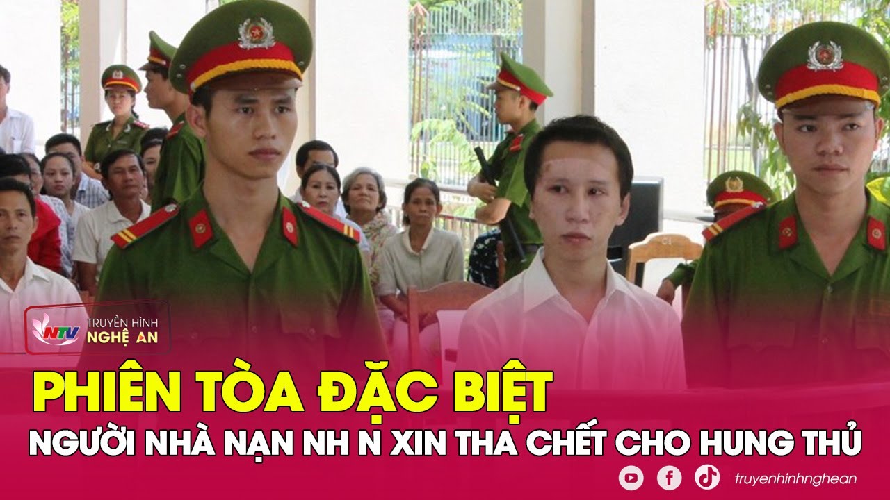 Phiên tòa đẫm nước mắt: Cả nhà nạn xin tha chết mạng cho hung thủ sát hại con gái mình | Nghệ An TV