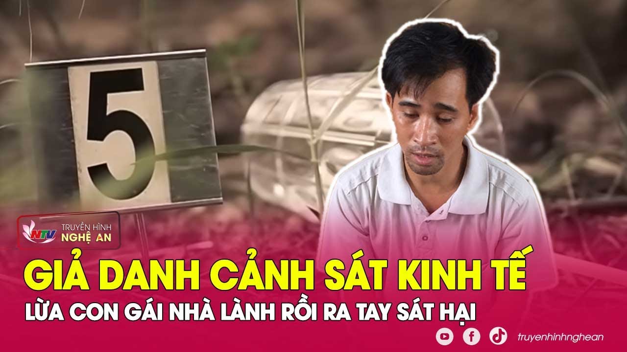 “Chất lạ” trên cơ thể cô gái tố cáo tội ác man rợ của gã sở khanh dám thách đố công an | Nghệ An TV