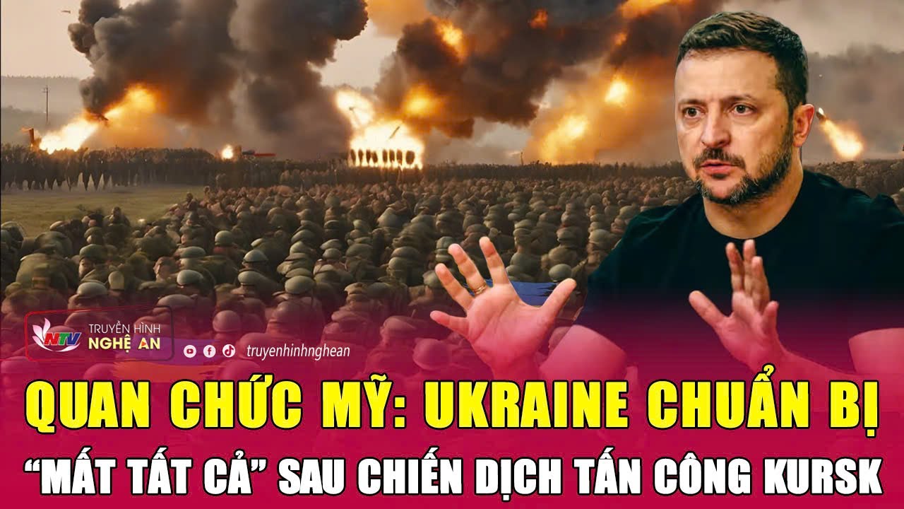 Quan chức Mỹ: Ukraine chuẩn bị “mất tất cả” sau chiến dịch tấn công Kursk