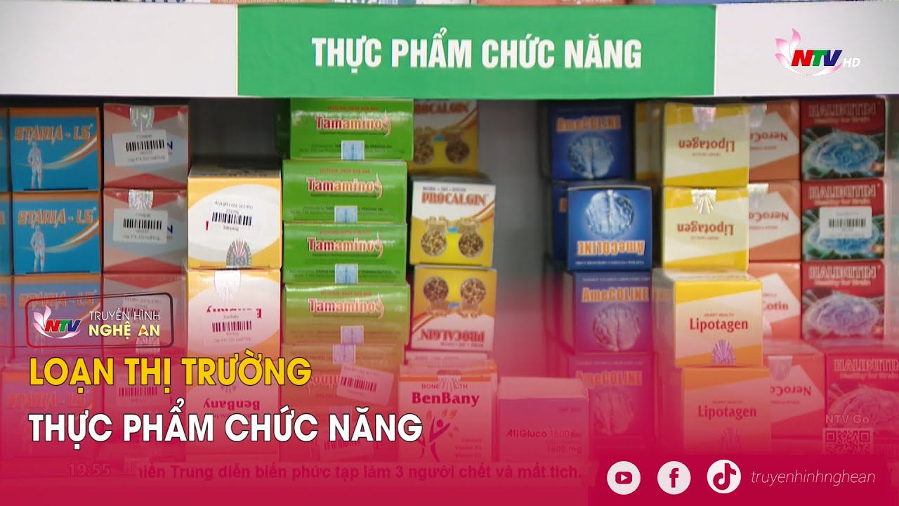 Loạn thị trường thực phẩm chức năng