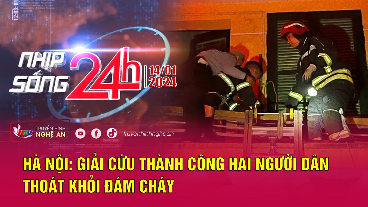 Bản tin Nhịp sống 24h - 14/01/2024