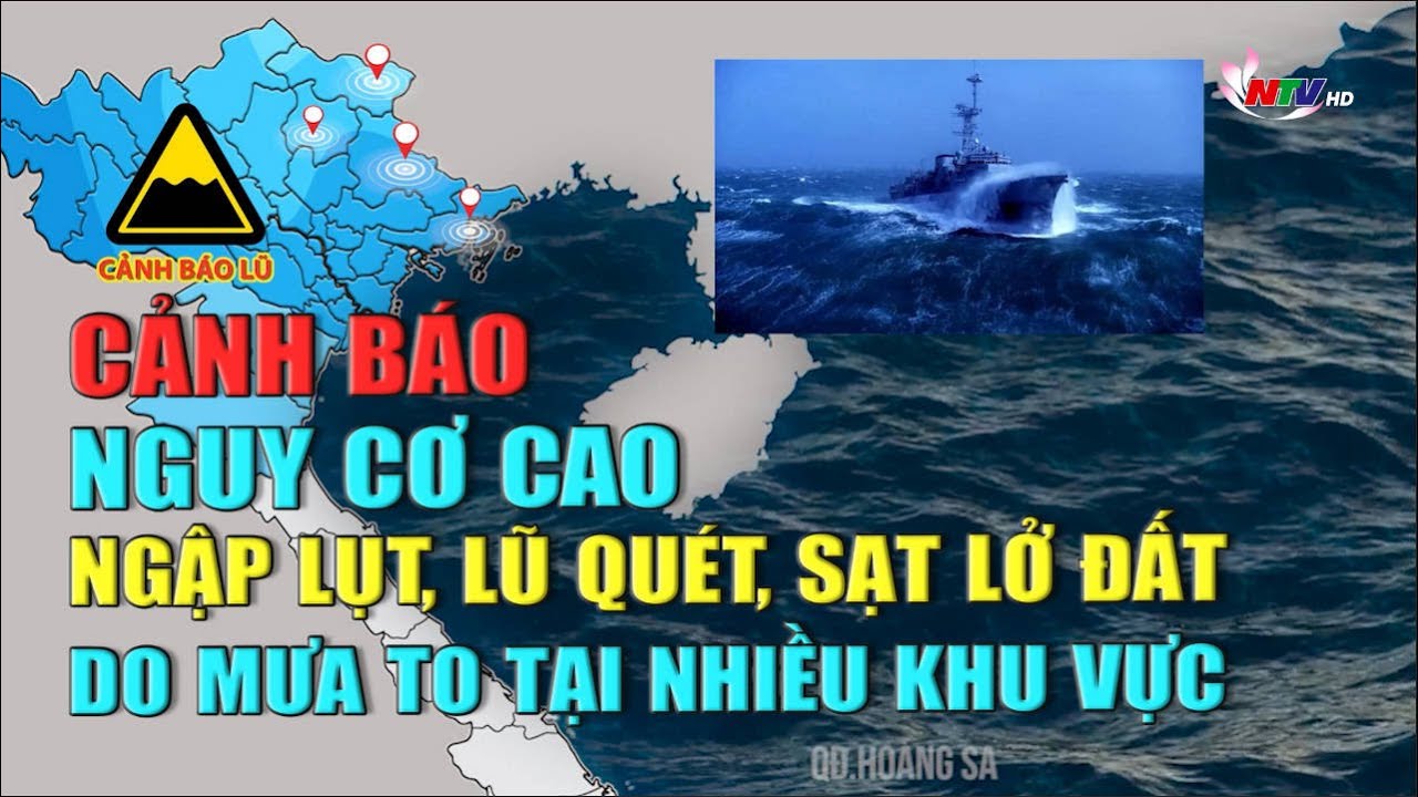 Cảnh báo nguy cơ cao ngập lụt, lũ quét, sạt lở đất do mưa to tại nhiều khu vực