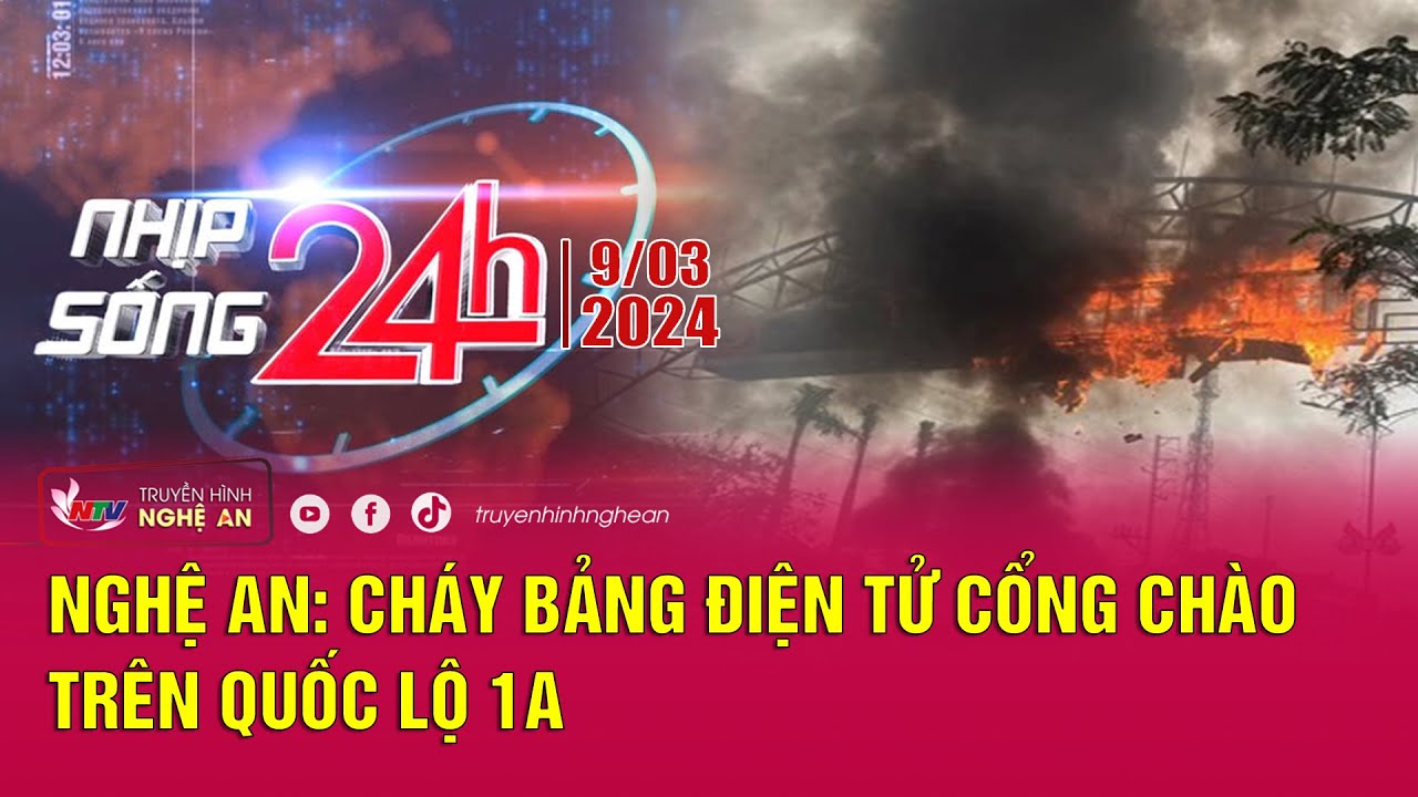 Bản tin Nhịp sống 24h - 09/03/2024