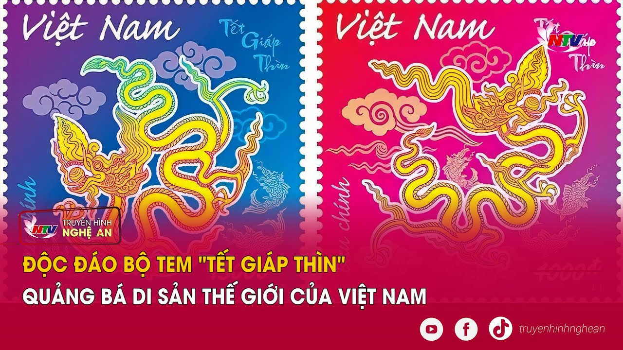 Độc đáo bộ tem "Tết Giáp Thìn" quảng bá Di sản thế giới của Việt Nam