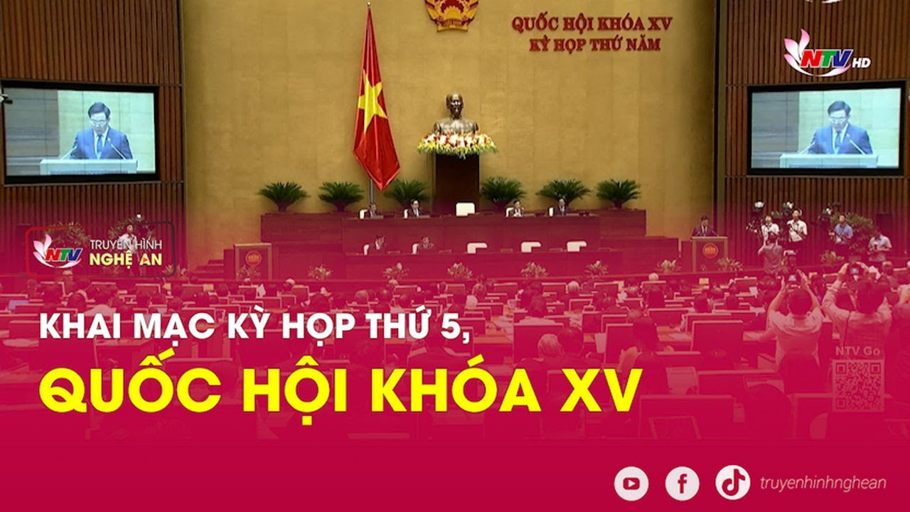 Khai mạc Kỳ họp thứ 5, Quốc hội khóa XV