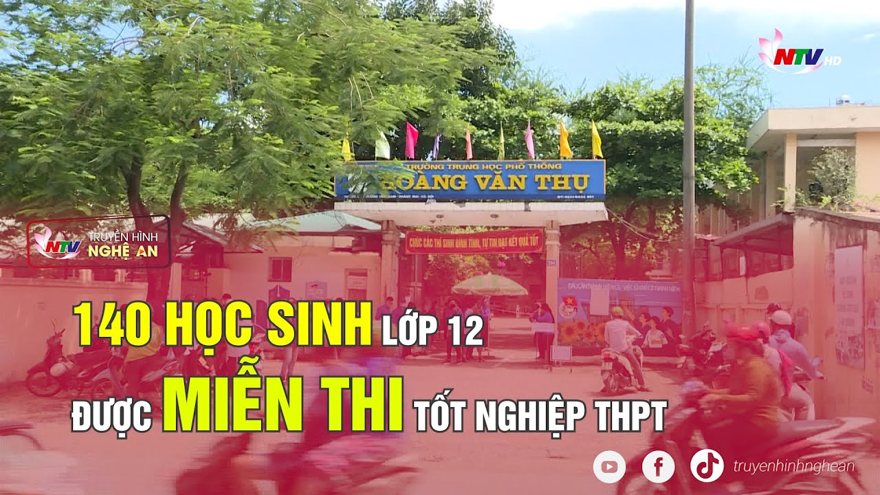 140 học sinh lớp 12 được miễn thi tốt nghiệp THPT