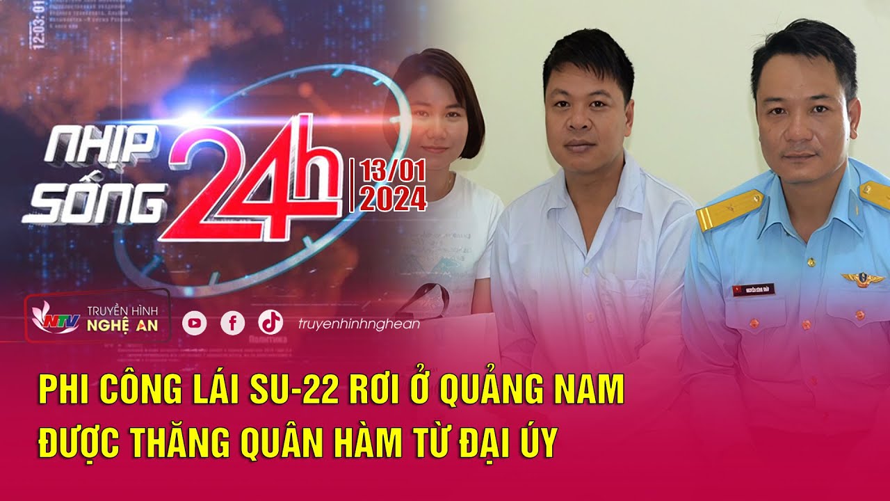 Bản tin Nhịp sống 24h - 13/01/2024