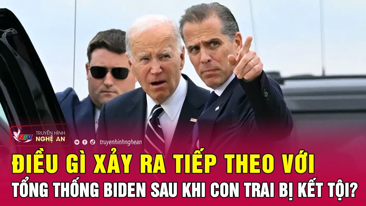 Điều gì xảy ra tiếp theo với Tổng thống Biden sau khi con trai bị kết tội?