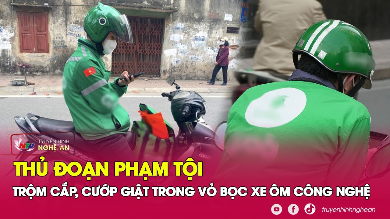 Gương mặt tội phạm dưới vỏ bọc đồng phục Grab | Kể chuyện vụ án | Nghệ An TV