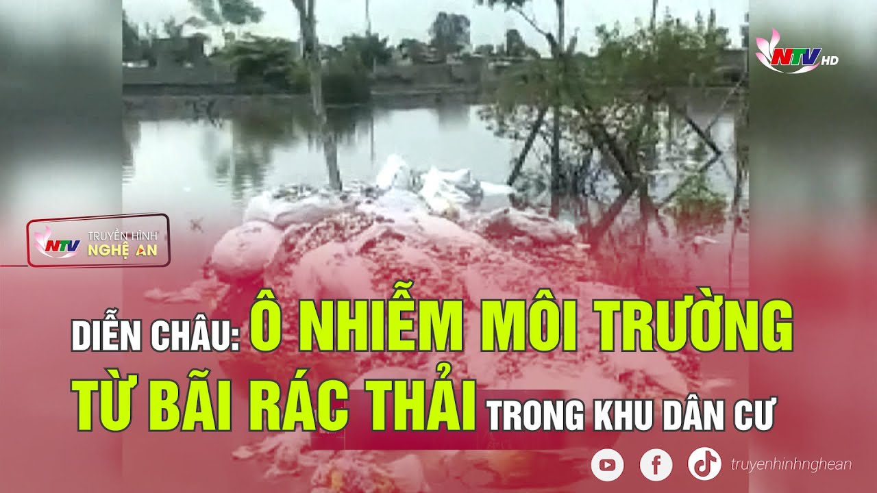 Diễn Châu: Ô nhiễm môi trường từ bãi rác thải trong khu dân cư