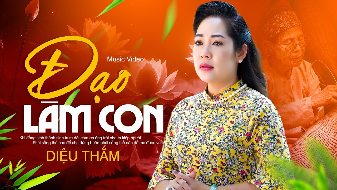 ĐẠO LÀM CON - Diệu Thắm | Bài Hát Về Cha Mẹ Hay Ý Nghĩa Nhất