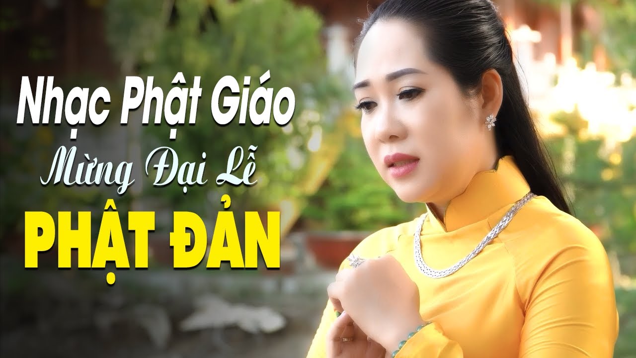 Ca Nhạc Phật Giáo Hân Hoan Mừng Phật Đản Sinh - Nhạc Phật Giáo Chọn Lọc Hay Nhất