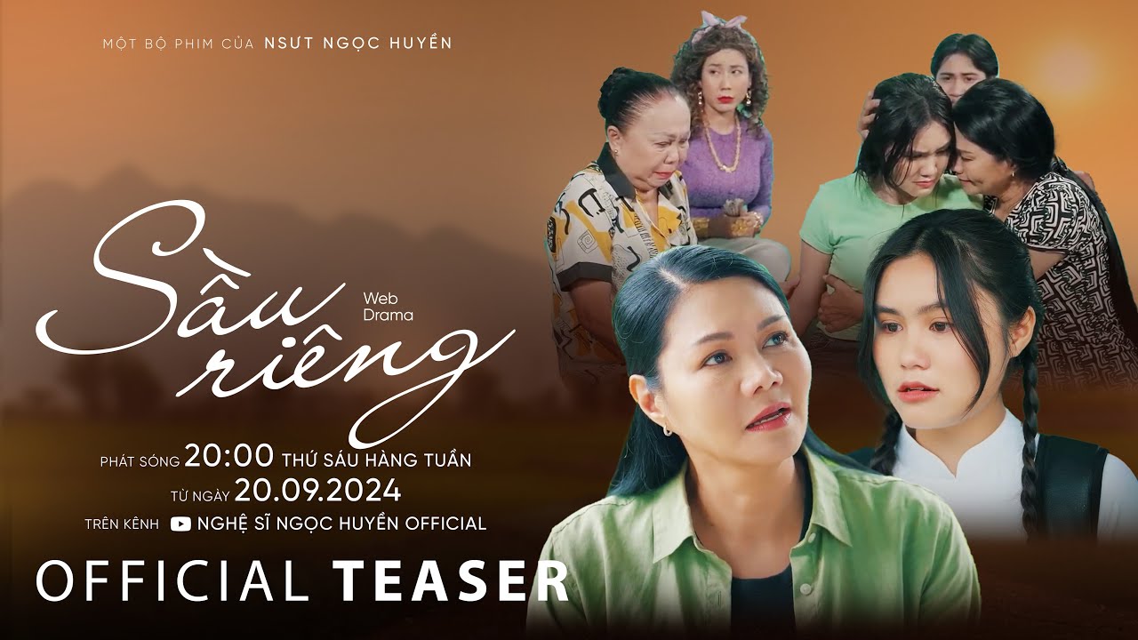 SẦU RIÊNG | TEASER | NSƯT NGỌC HUYỀN, KHƯƠNG DỪA, NSND NGỌC GIÀU, NSƯT BẢO QUỐC, BẢO CHUNG,…