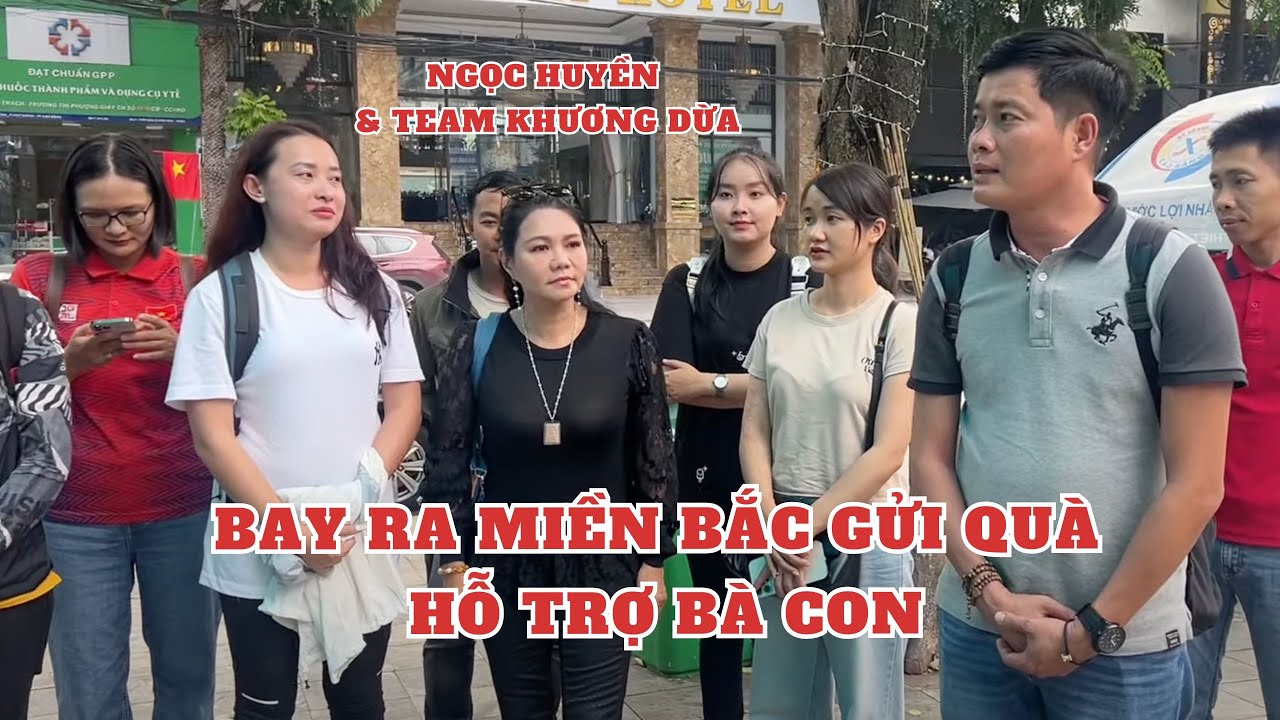 Ngọc Huyền cùng Team Khương Dừa bay ra miền Bắc để gửi quà hỗ trợ bà con