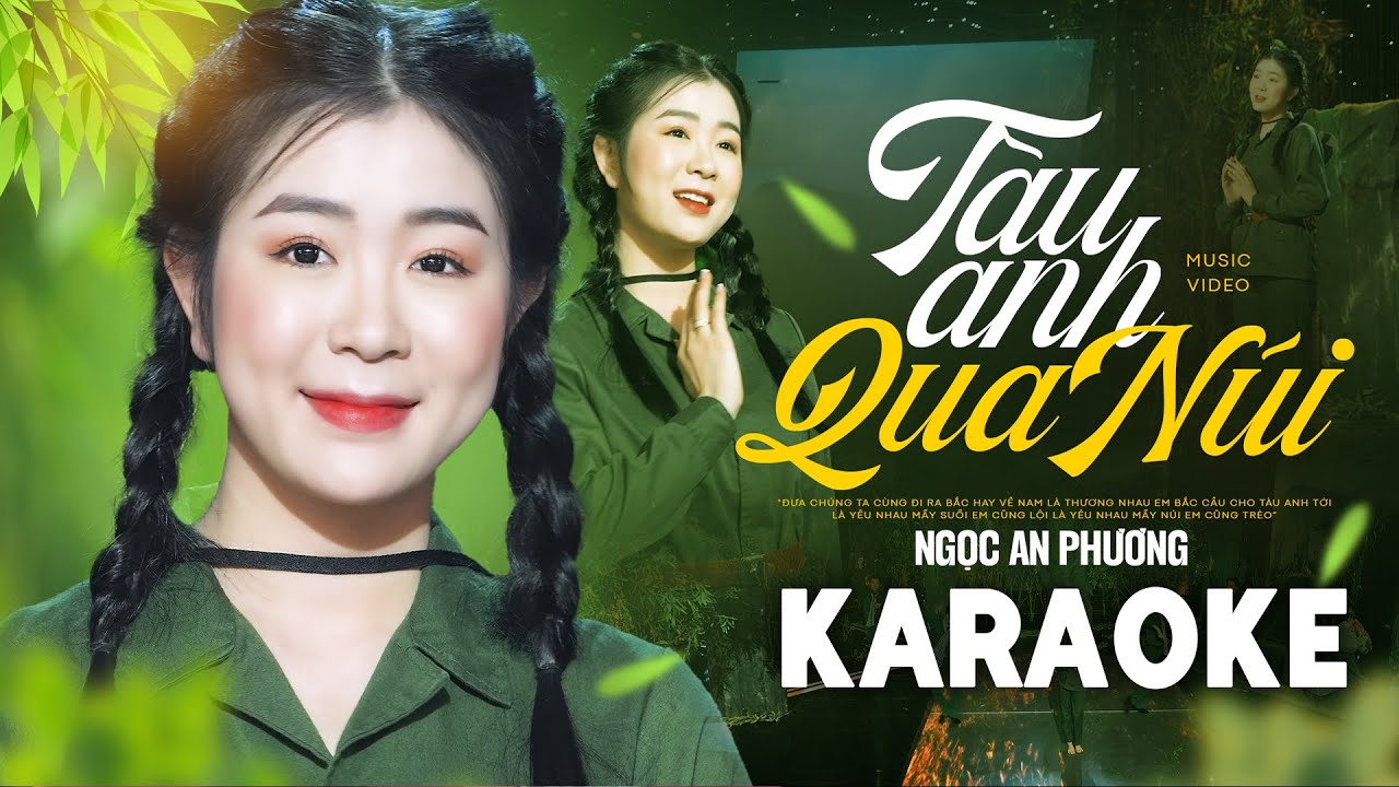 KARAOKE TÀU ANH QUA NÚI - NGỌC AN PHƯƠNG | Beat Chuẩn Tone Nữ