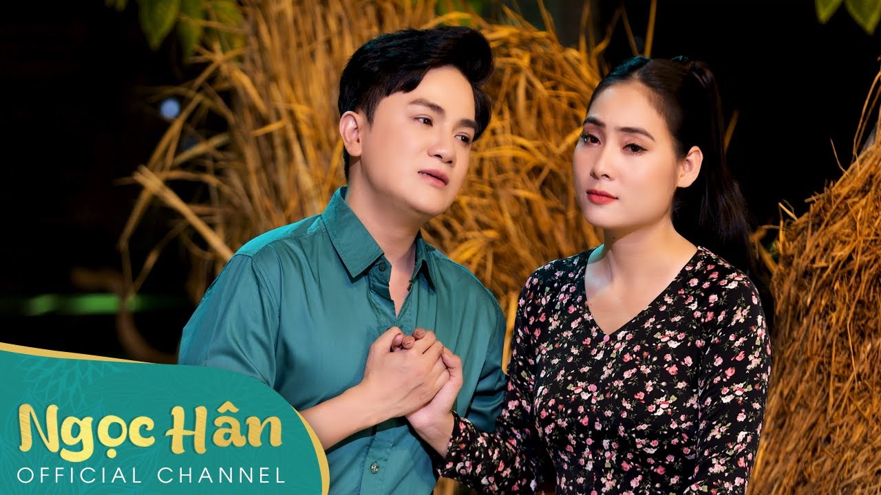 Thương Nhau Câu Lý Chung Tình | Ngọc Hân - Khưu Huy Vũ | MV OFFICIAL