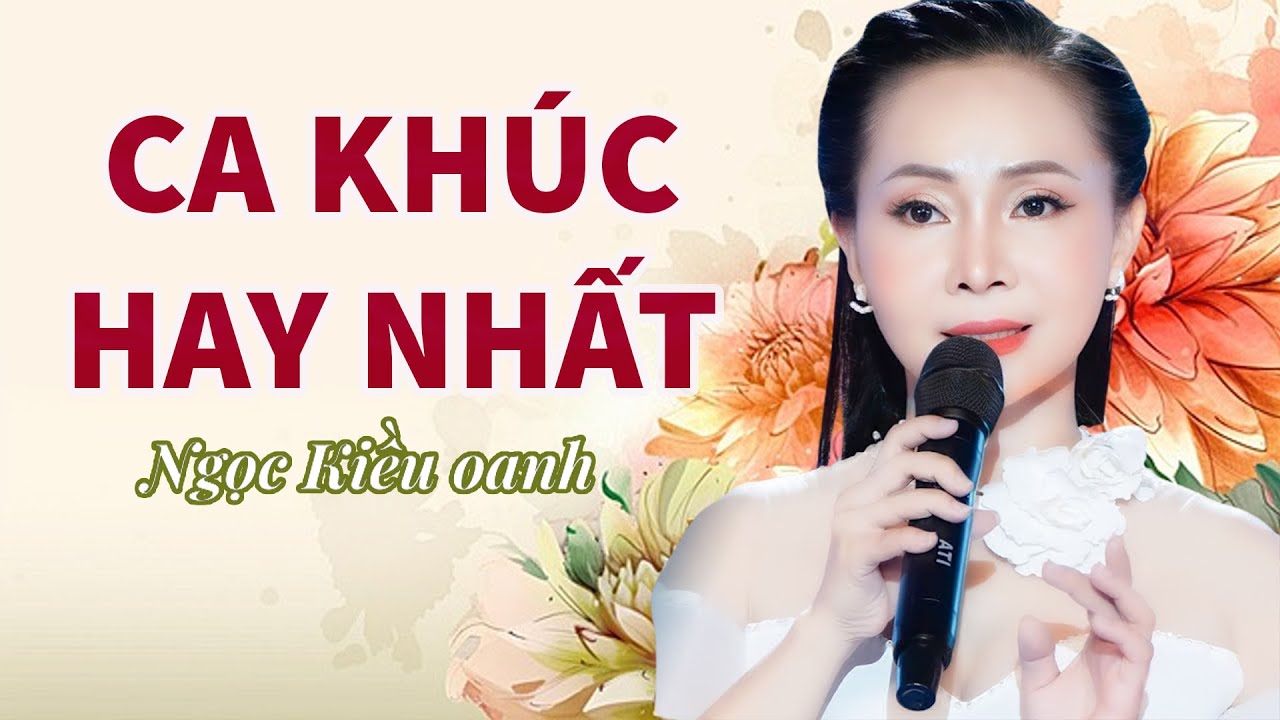 Ngọc Kiều Oanh - Tuyển Chọn Những Ca Khúc Hay Nhất Ngọt Ngào Đốn Tim Người Nghe