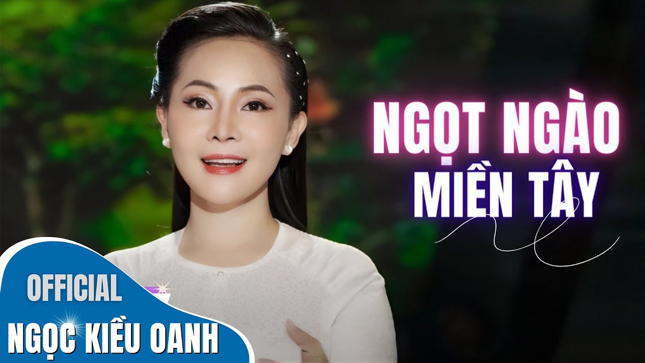 Nhạc Trữ Tình Miền Tây NGỌT LỊM CON TIM ♫ LK Dân Ca QUÊ HƯƠNG MIỀN TÂY Hay Nhất - NGỌC KIỀU OANH