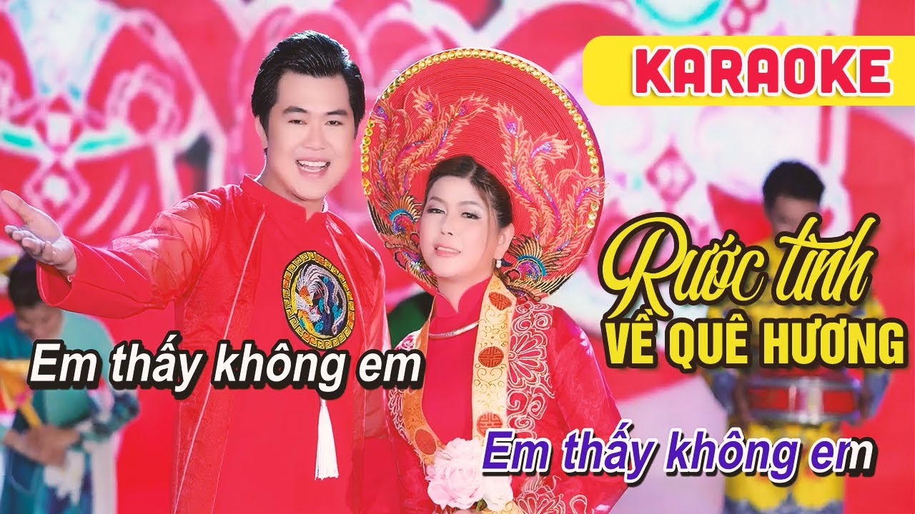 KARAOKE NAM NỮ Rước Tình Về Với Quê Hương Ngọc Thảo - Phú Quý