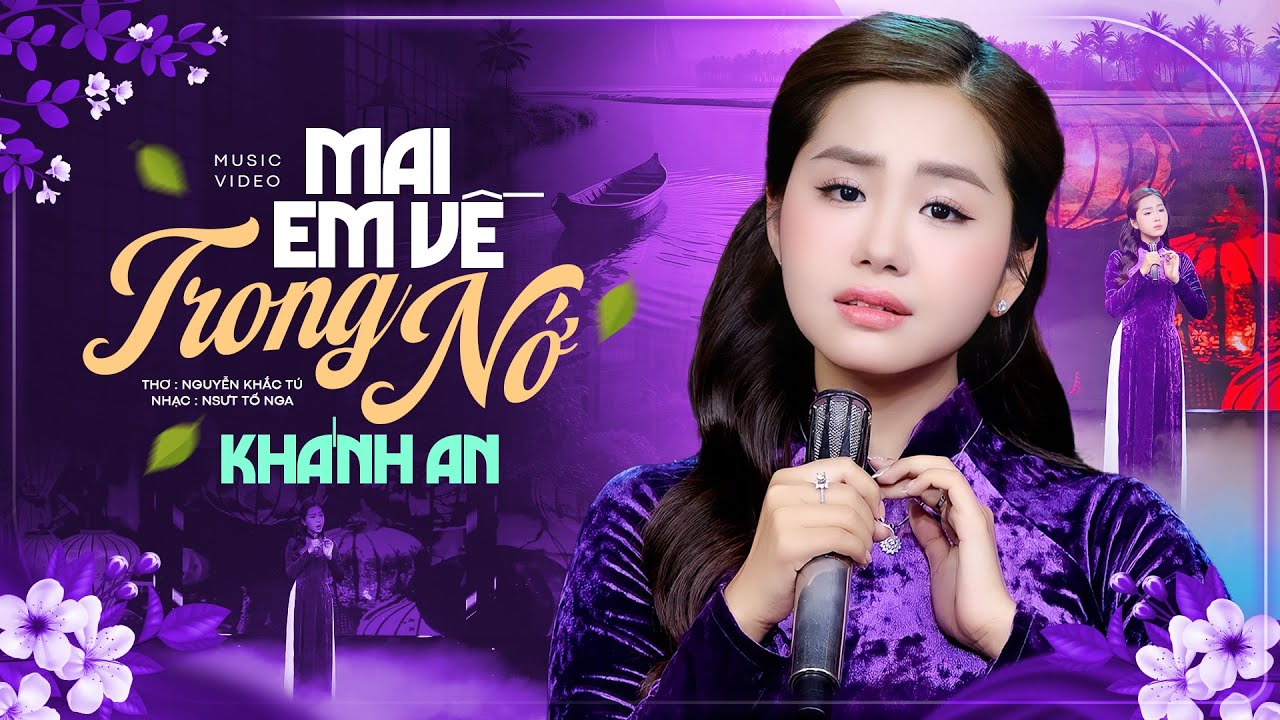 Mai Em Về Trong Nớ - Khánh An | MV Official