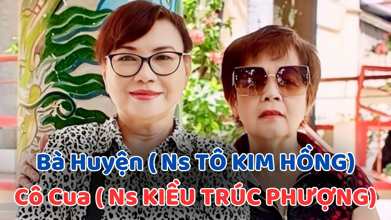 Cô Cua động viên bà Huyện (NS TÔ KIM HỒNG) gặp nhóm để chuyện trò vì khán giả nhớ cô Hồng nhiều.