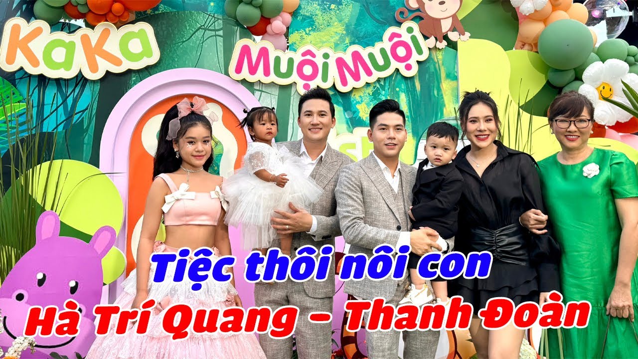 Tiệc thôi nôi con của cặp đôi HÀ TRÍ QUANG và THANH ĐOÀN | Ngũ Long Du Ký Official