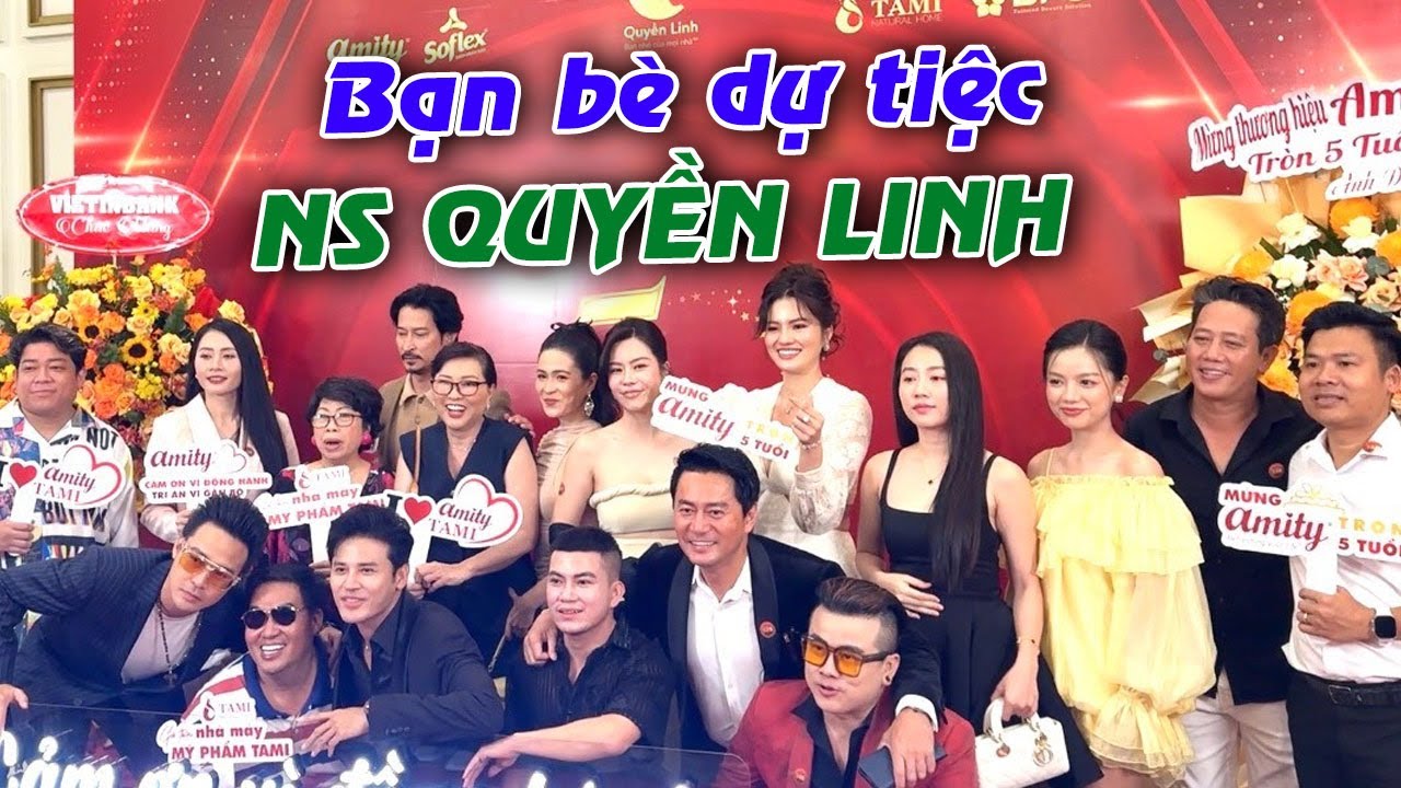 Nghệ Sĩ đi dự tiệc 5 năm thành lập công ty của NS QUYỀN LINH