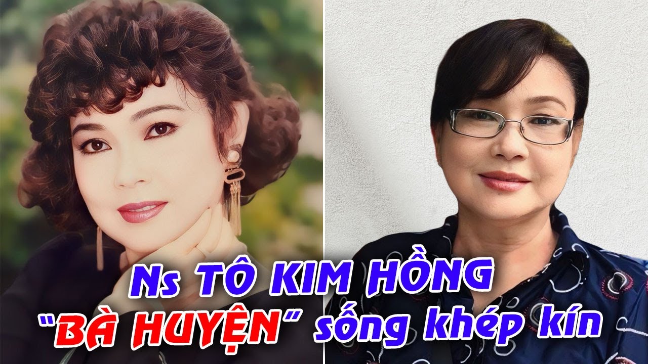 Ns TÔ KIM HỒNG rời xa sân khấu sống khép kín từ khi chú NAM HÙNG mất