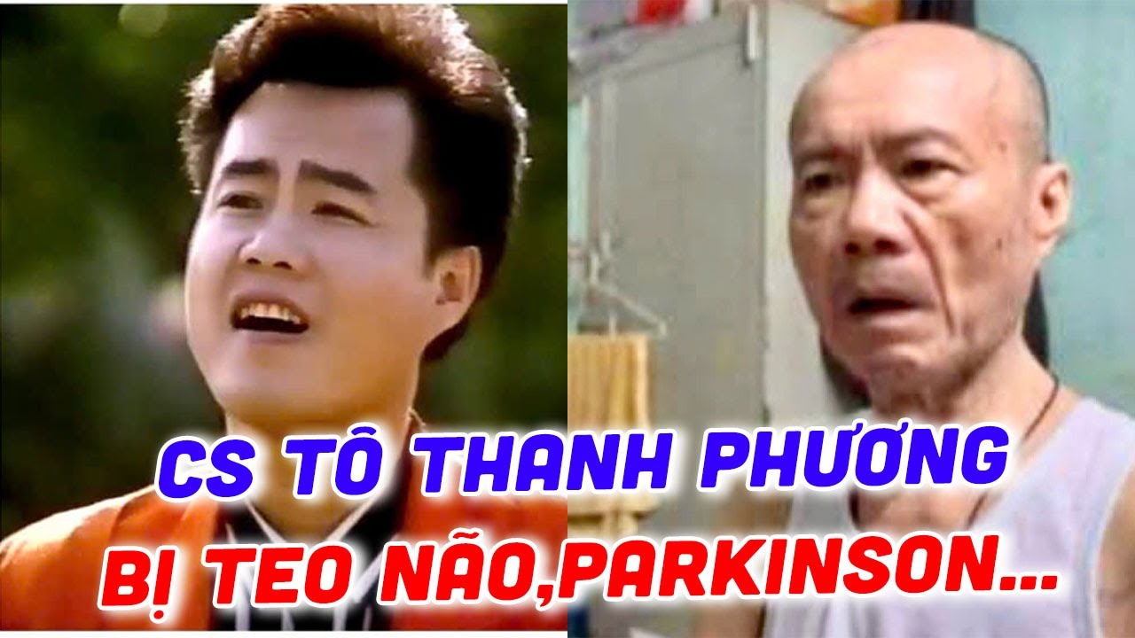 Cs TÔ THANH PHƯƠNG (đất Phương Nam) bệnh teo não,Parkinson.Vợ a có khi phải xin cơm từ thiện