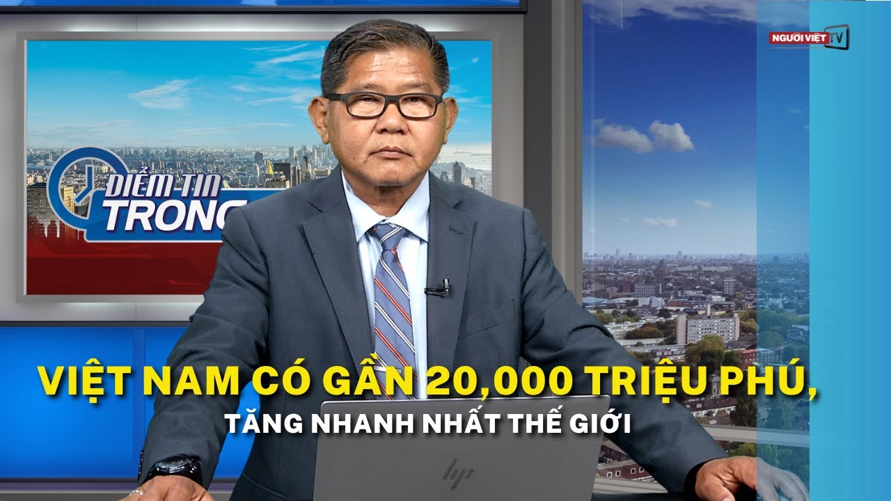 Việt Nam có gần 20,000 triệu phú, tăng nhanh nhất thế giới