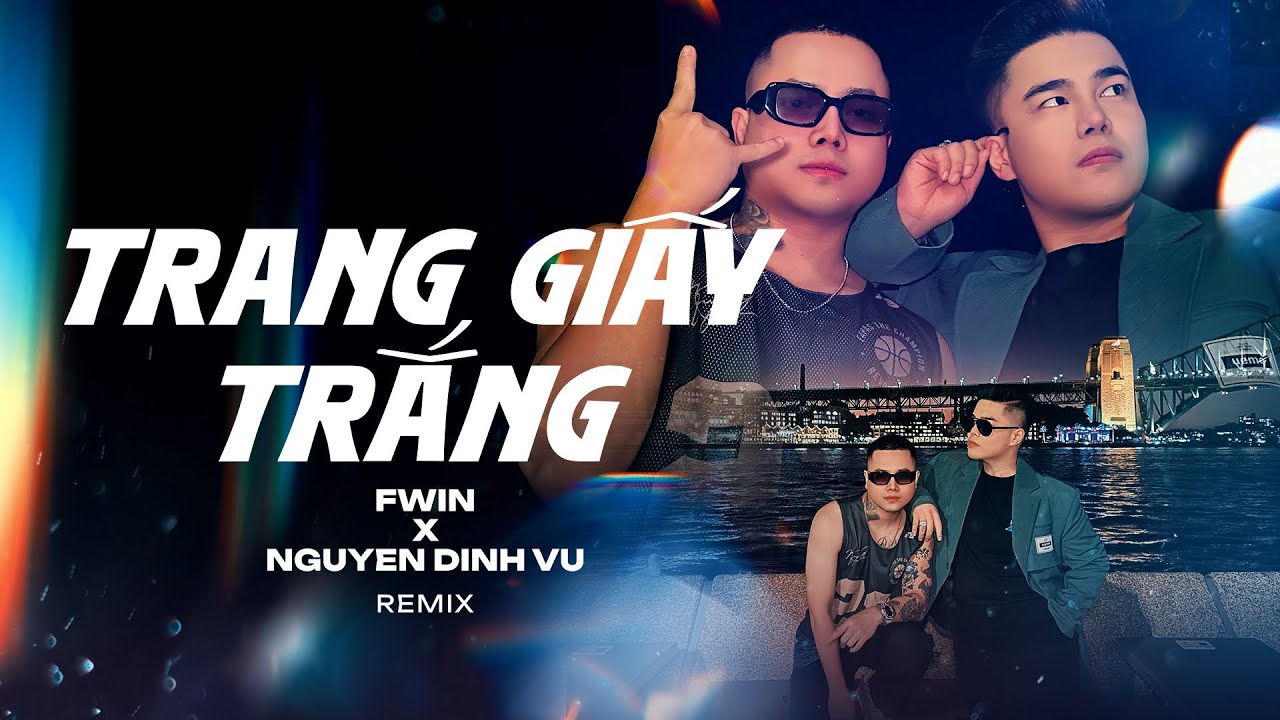 REMIX TRANG GIẤY TRẮNG | DJ FWIN x NGUYỄN ĐÌNH VŨ