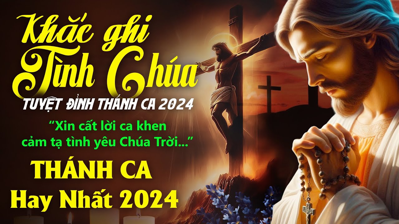 Tuyệt Đỉnh Thánh Ca Hay Nhất Hiện Nay 2024 | Cảm Tạ Tình Yêu Chúa | Thánh Ca Nghe Để Trở Về Bên Chúa